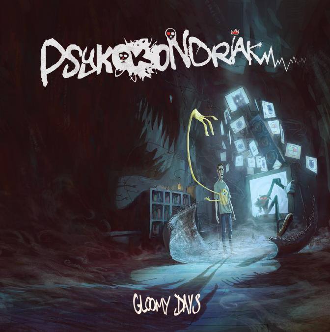 Psykokondriak « Gloomy Days »