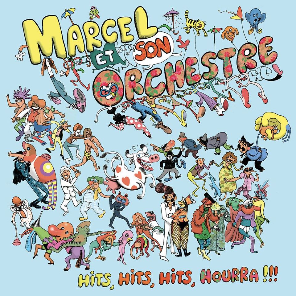 Marcel et Son Orchestre et sa compilation “Hits, Hits, Hits Hourra !!!” pleine de surprises