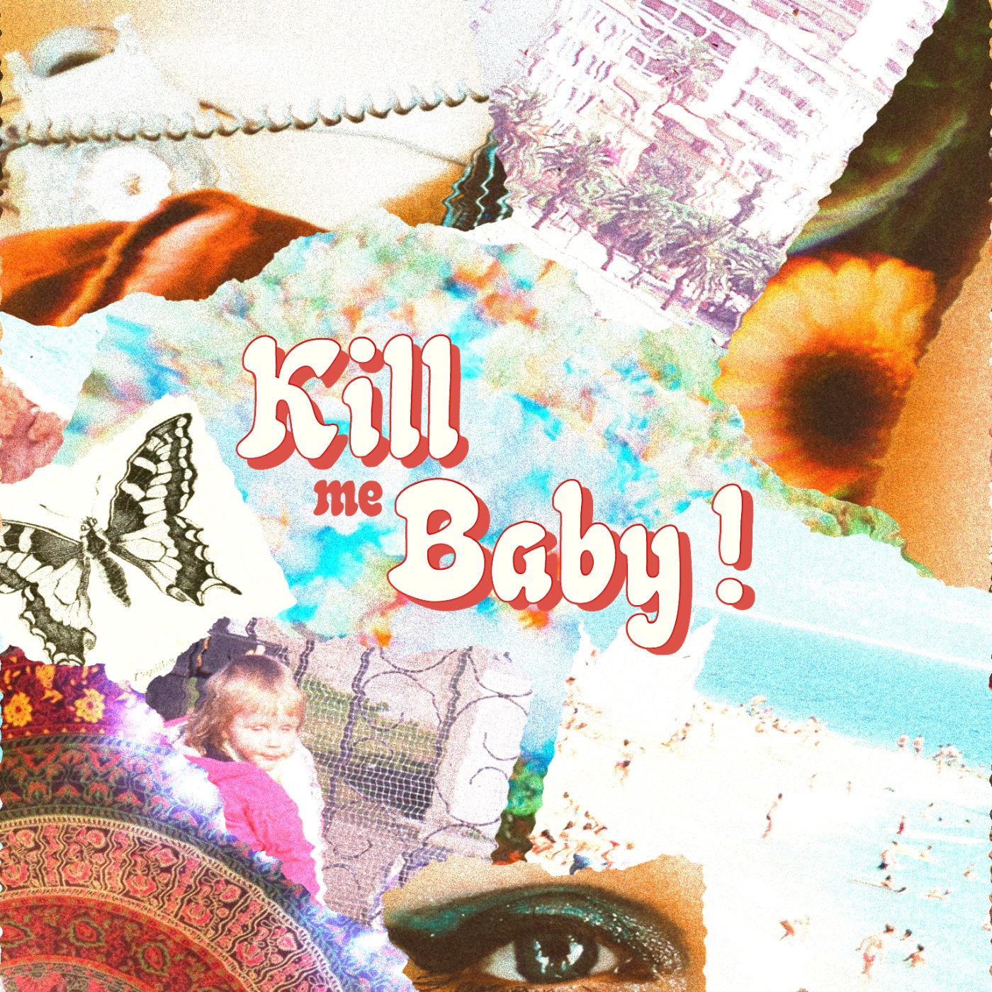 Kill Me Baby