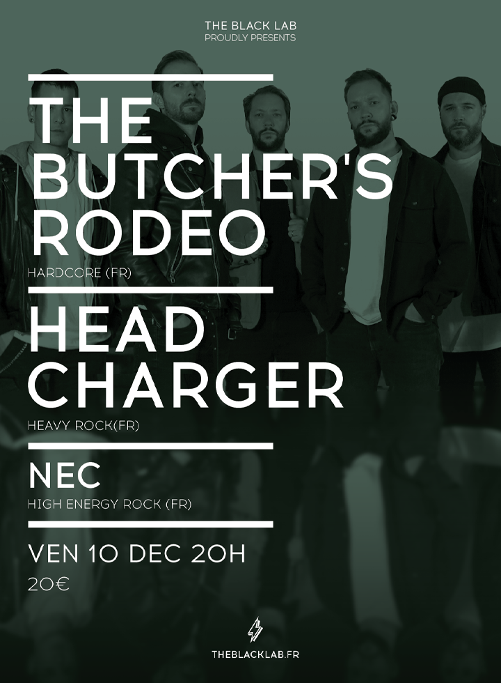 The Butcher's Rodeo + Head Charger + NEC Concerts Lille La