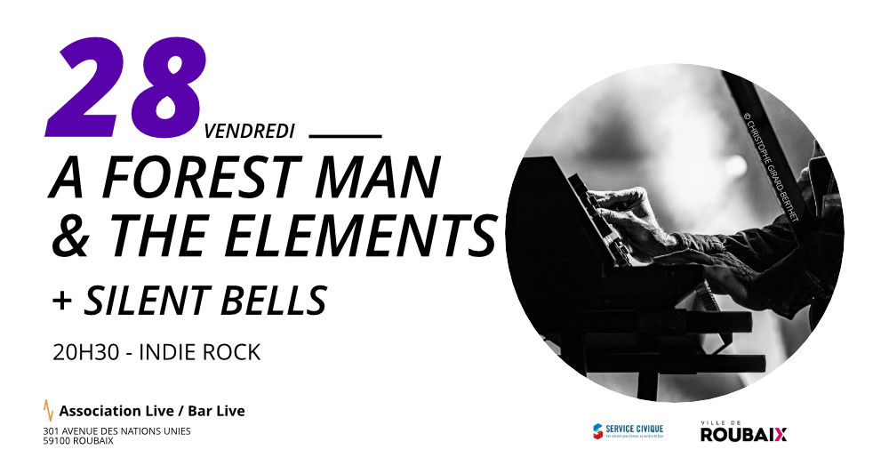 A Forest Man & The Elements + Silent Bells