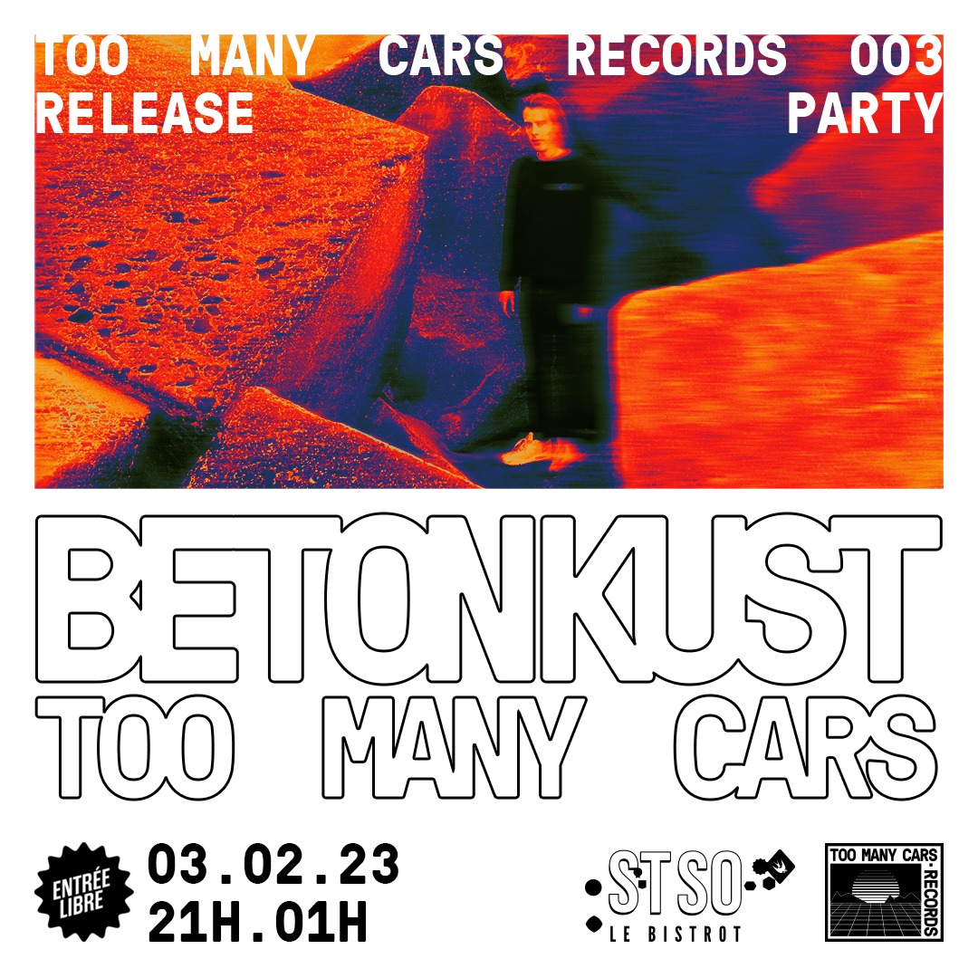 Too Many Cars Records 003 release party x Betonkust