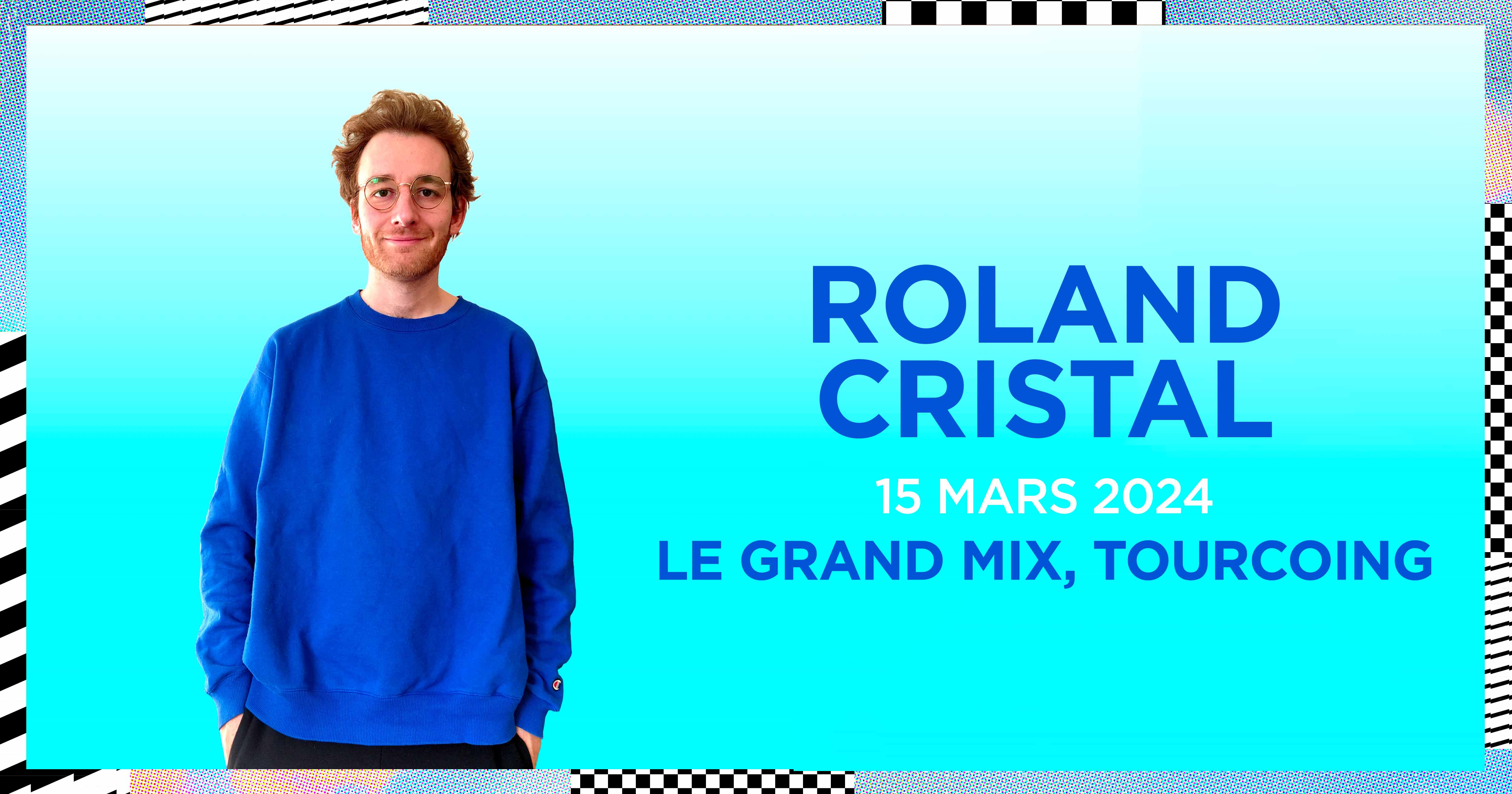 Roland Cristal au Grand Mix