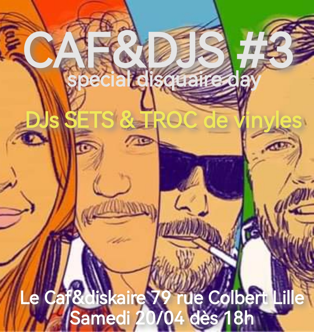 Caf&djs #3 : special disquaire day + troc de vinyles