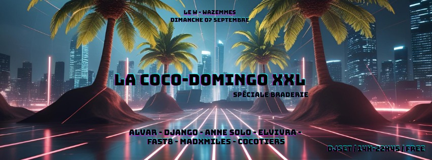 La Coco Domingo XXL spéciale Braderie au W