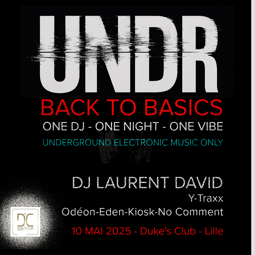 UNDR – DJ Laurent David au Duke’s