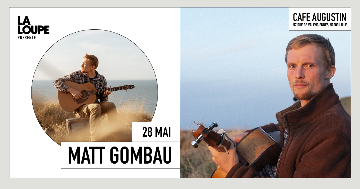 Matt Gombau x La Loupe au Café Augustin