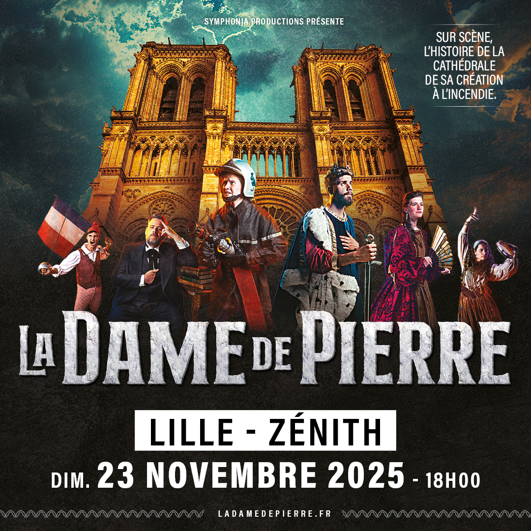 La Dame de Pierre au Zénith de Lille