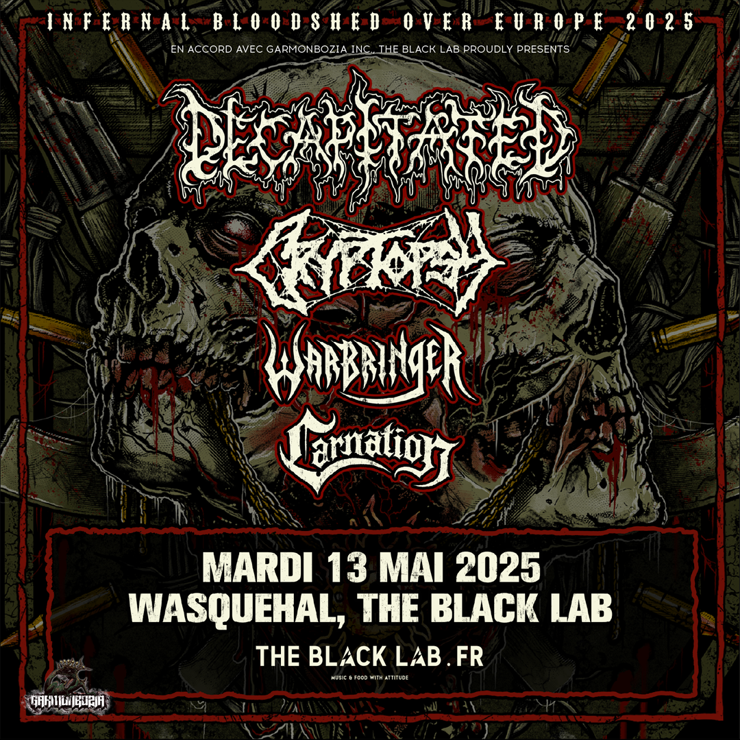 DECAPITATED + CRYPTOPSY + WARBRINGER + CARNATION au Black Lab