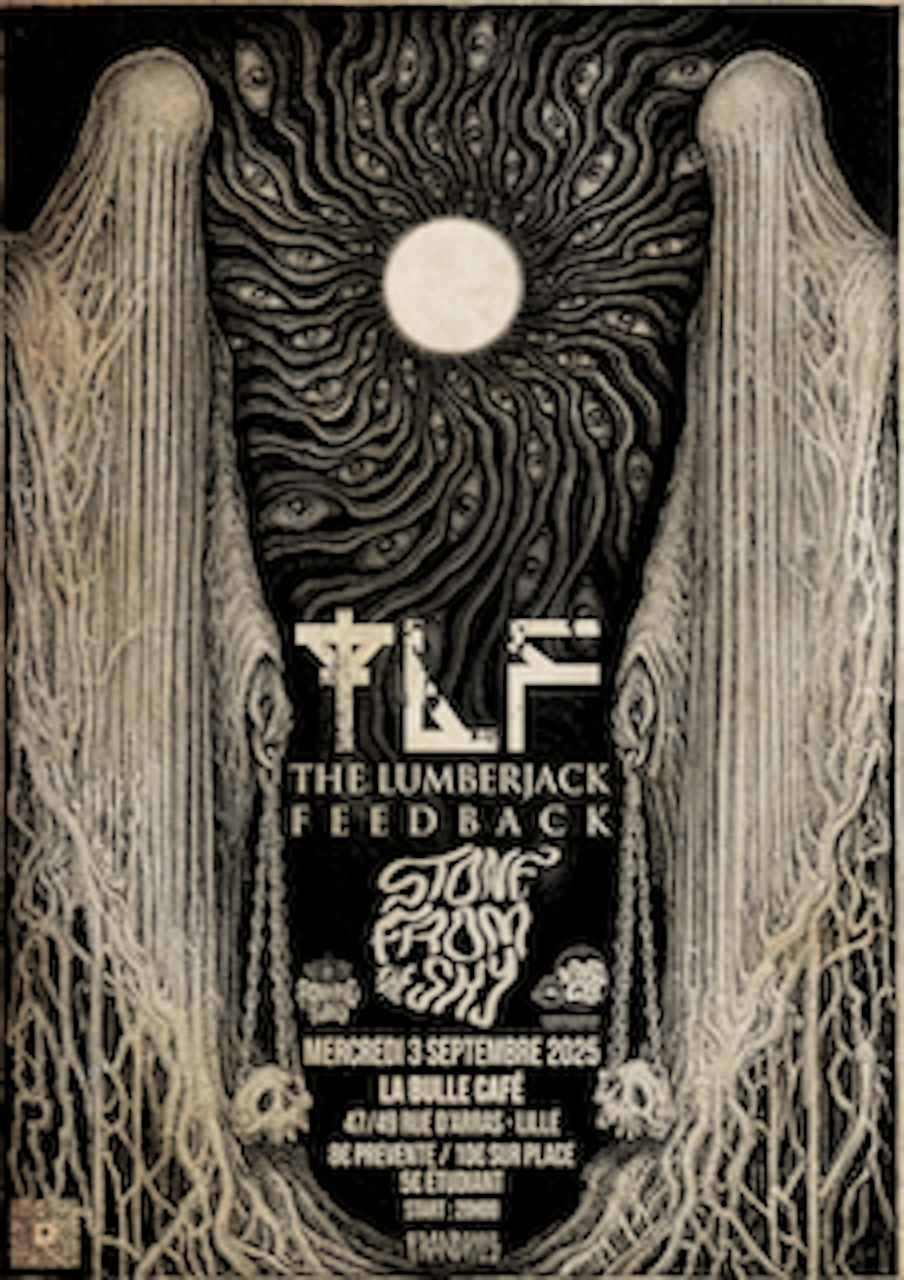 The Lumberjack Feedback + Stone From The Sky à La Bulle Café