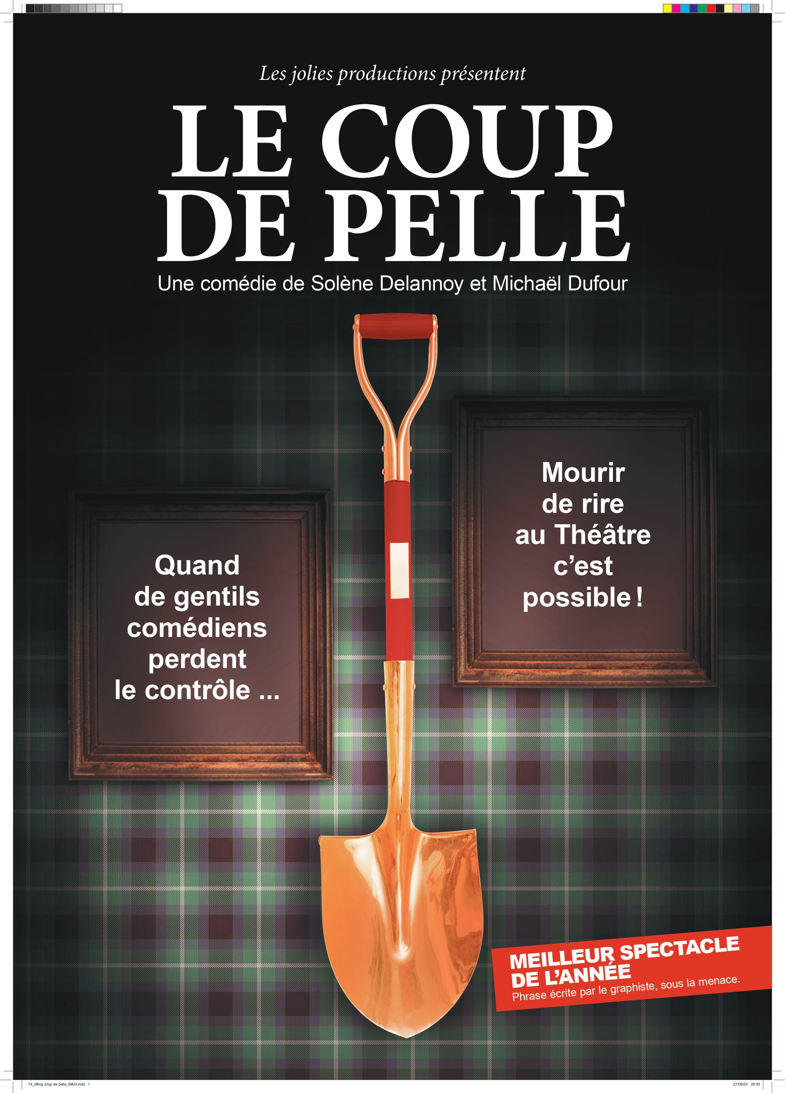 Le spectacle Le coup de pelle