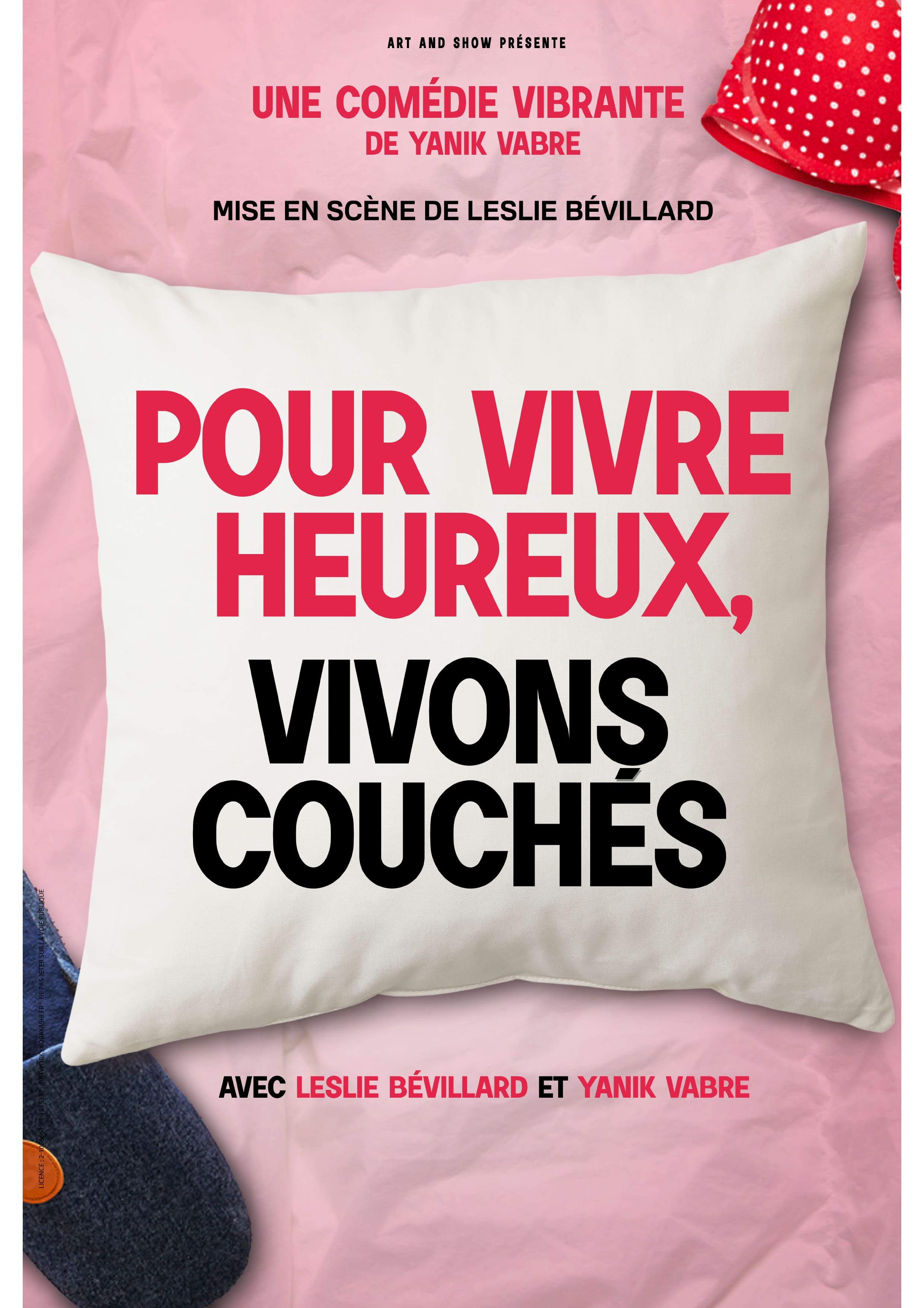 Le spectacle Pour vivre heureux, vivons couchés
