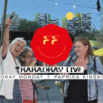 Karaokay Live (Okay Monday + Paprika Kinski)