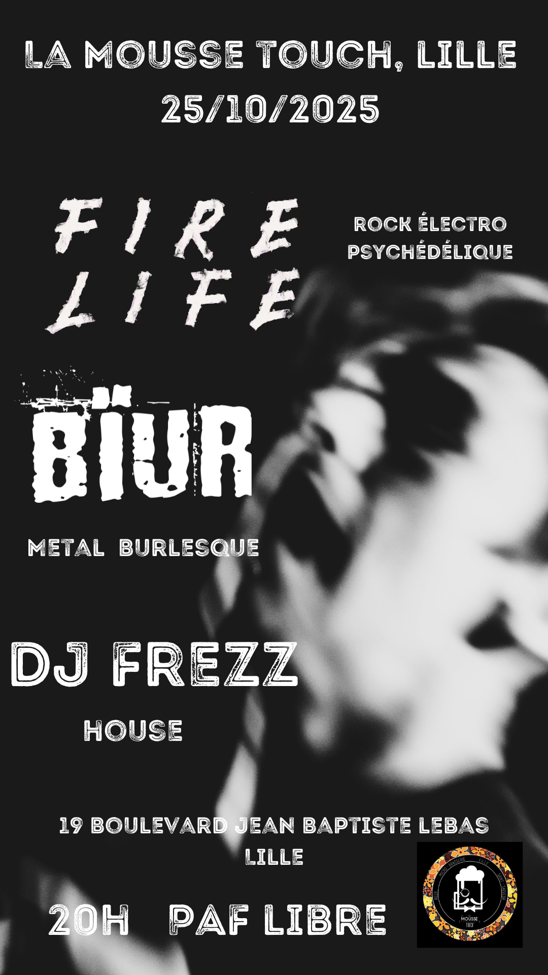 Bïur + Fire Life + DJ Frezz
