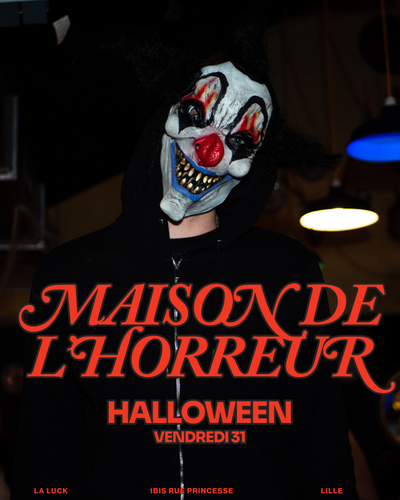 La Luck n'est plus La Luck durant ce mois d'Halloween, mais la Maison de l'Horreur ! Préparez-vous à un mois d'octobre aux couleurs d'Halloween, ambiance macabre au rendez-vous, tous vos sens seront perturbés !