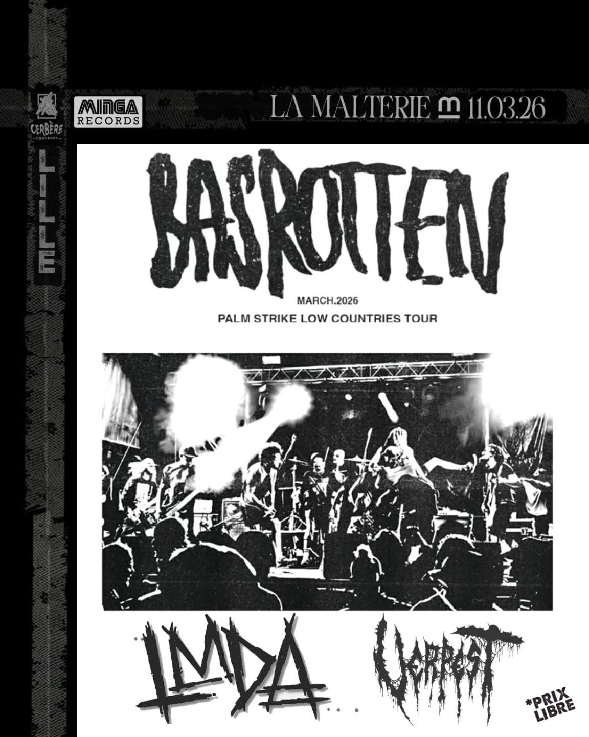 Bas Rotten + LMDA + VerpesT