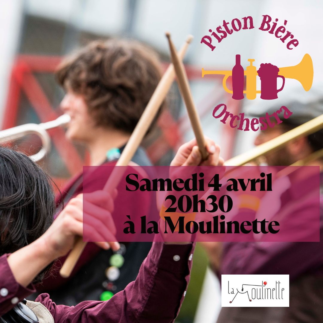 Piston Bière Orchestra à La Moulinette