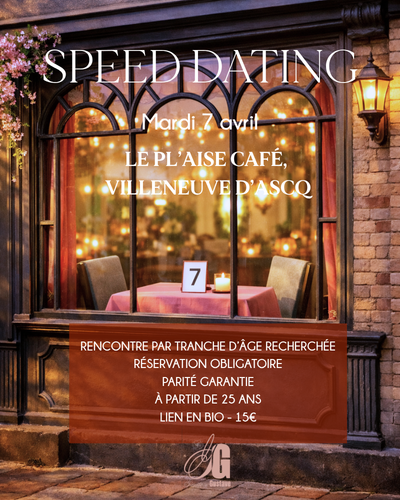 Grand speed dating par Ginette & Gustave