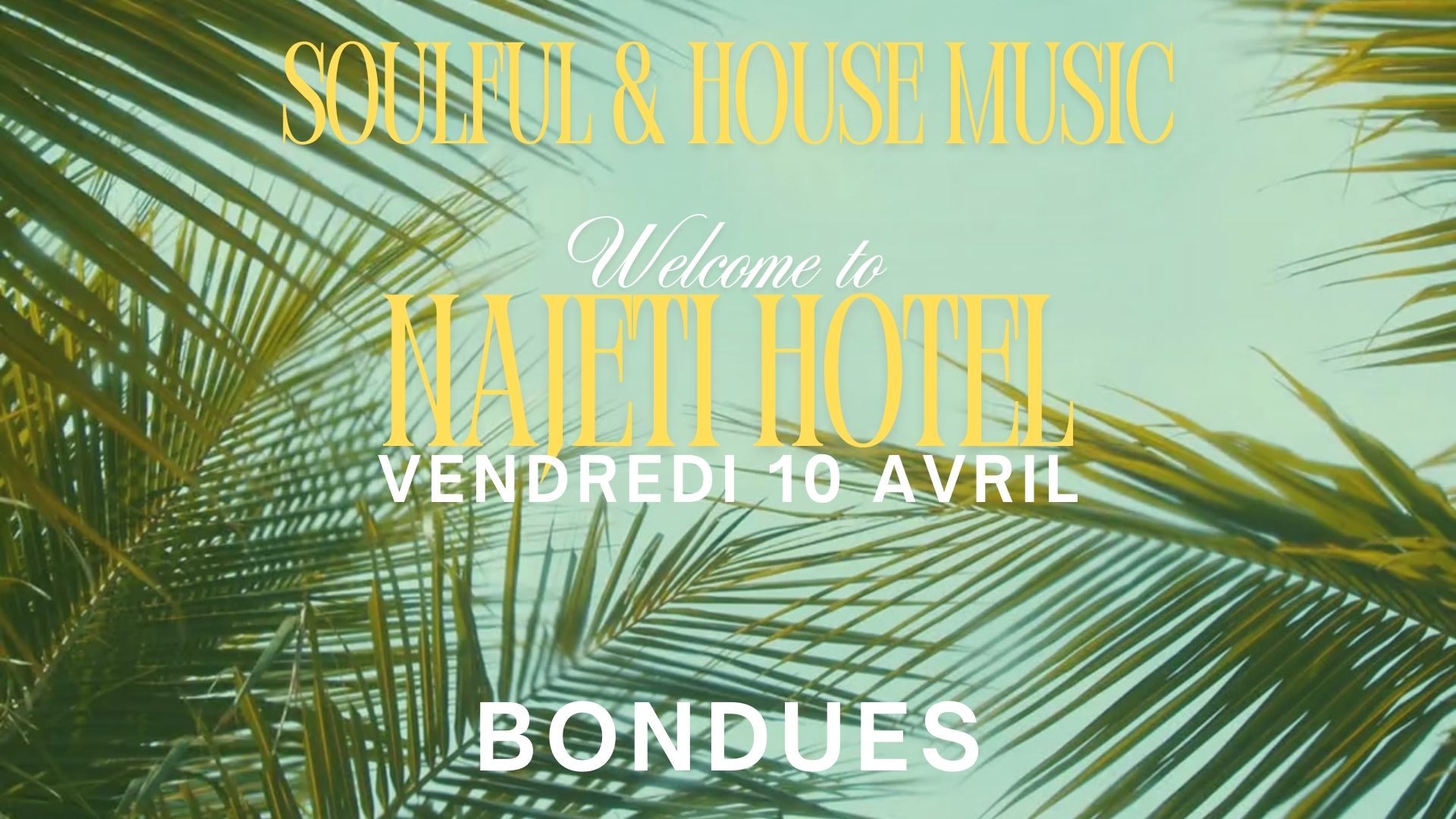 Soulful & house music night x Najeti Hôtel