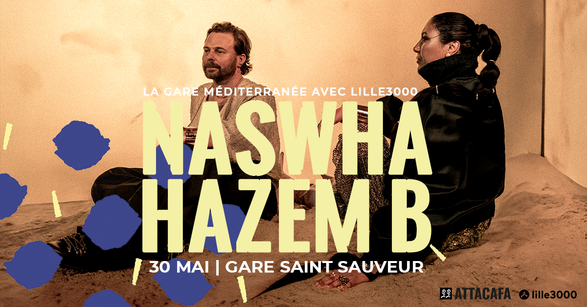 Saison Gare Méditerranée – Nashwa + Hazem B