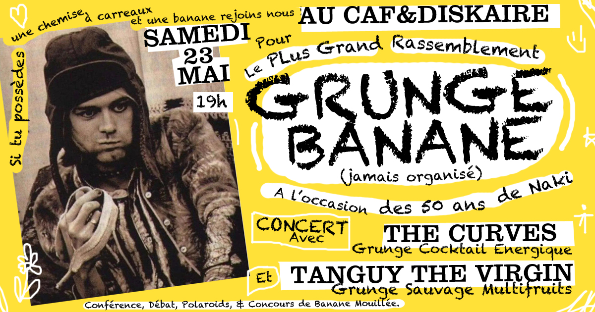 Grunge Banane – Soirée Concerts