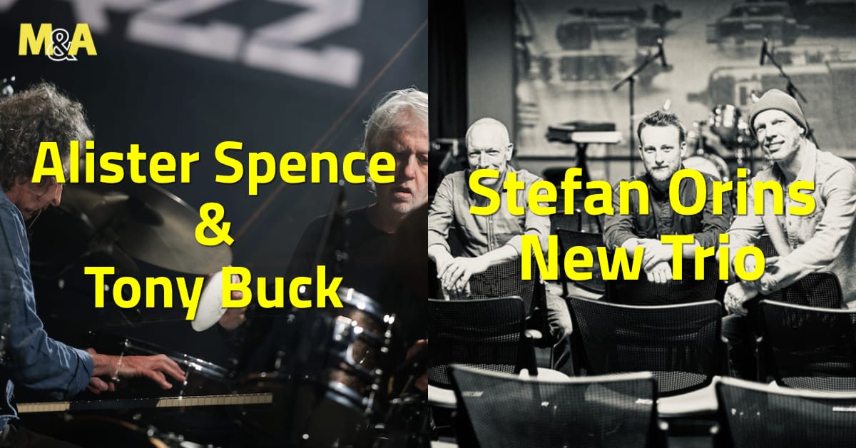 Alister Spence & Tony Buck + Stefan Orins New Trio