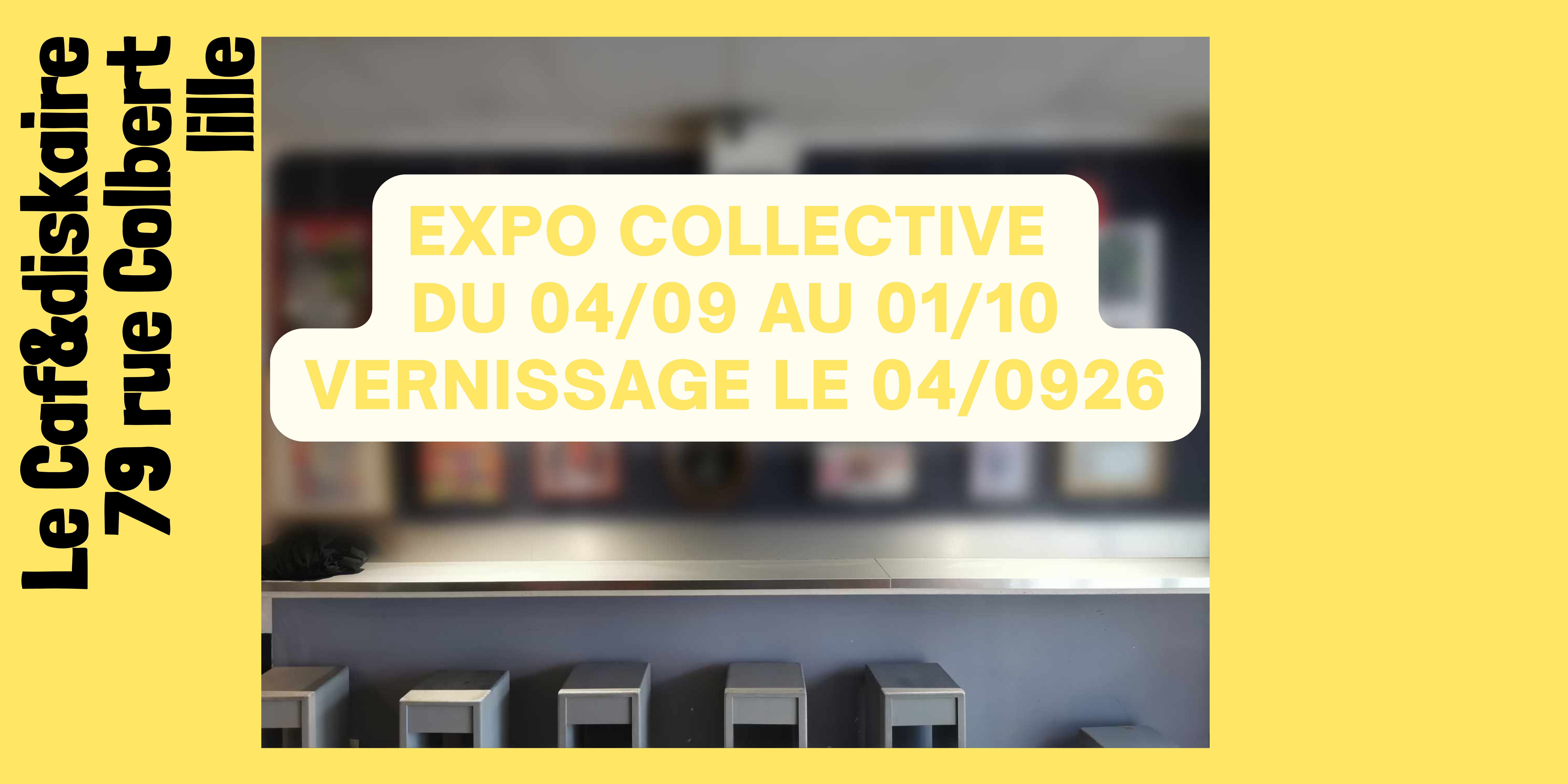 Expo collective de la Braderie – Vernissage