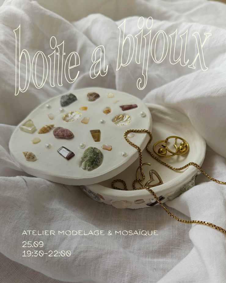 Atelier modelage & mosaïque – Façonne ta boîte à bijoux par Josiane Creative Club