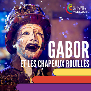 Gabor et les chapeaux rouillés