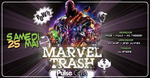 Marvel Trash au Pulse café