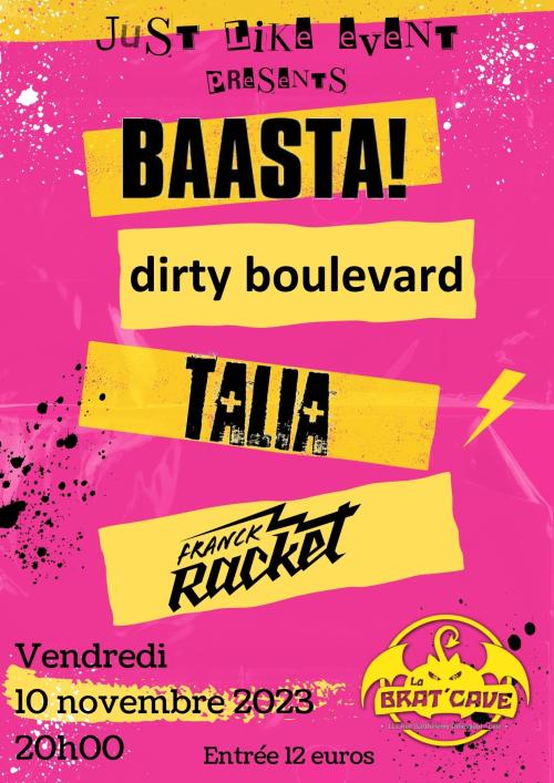 Baasta! + Dirty Boulevard + Talia + Franck Racket