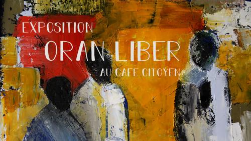 Vernissage Oran Liber + Concert de Lamour