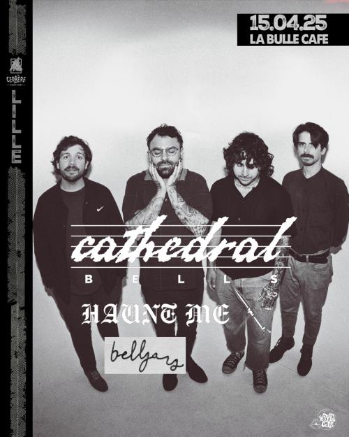 Cathedral Bells + Haunt Me + Belljars