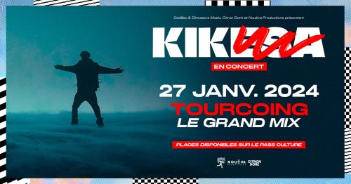 Kik au Grand Mix