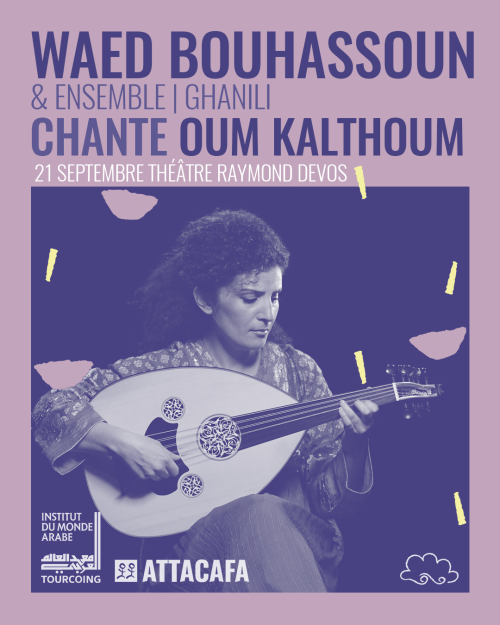 Waed Bouhassoun chante Oum Kalthoum