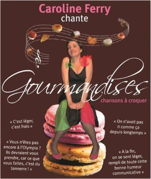 Gourmandises – Caroline Ferry