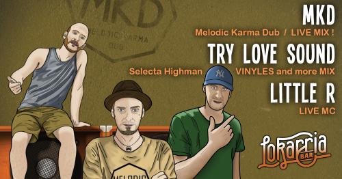 MKD + Try Love Sound + Little R + guests
