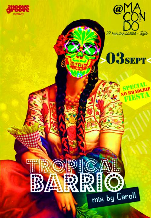 No braderie fiesta : tropical barrio mix by caroll