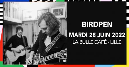 Birdpen en concert à la Bulle Café