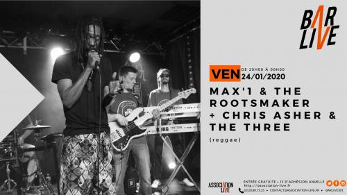 Max’1 & the Rootsmaker au Bar Live