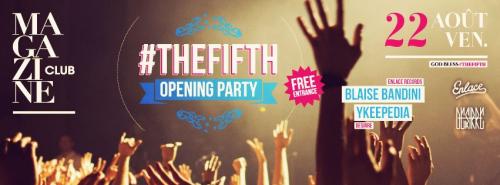 #THEFIFTH – Opening Party