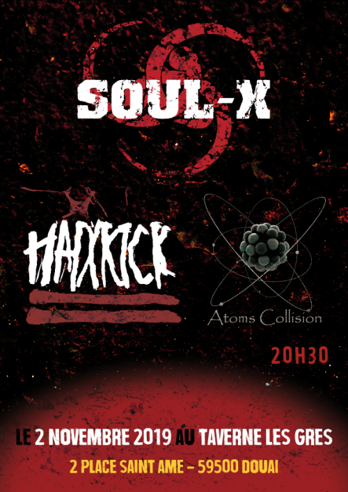 HaïXkicK + Soul-X + Atom’s Collision