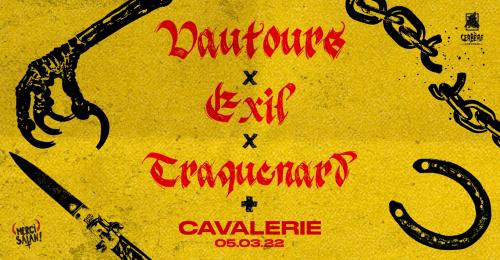 Release Party ! : Vautours + Exil + Traquenard + Cavalerie