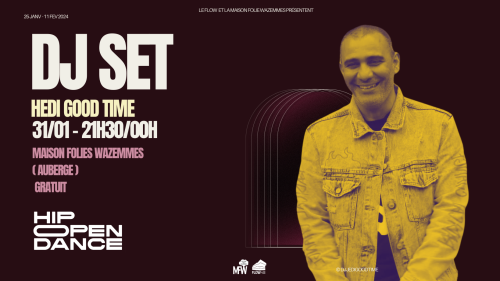 Hip Open Dance 2024 : Dj set avec Hedi Good Time