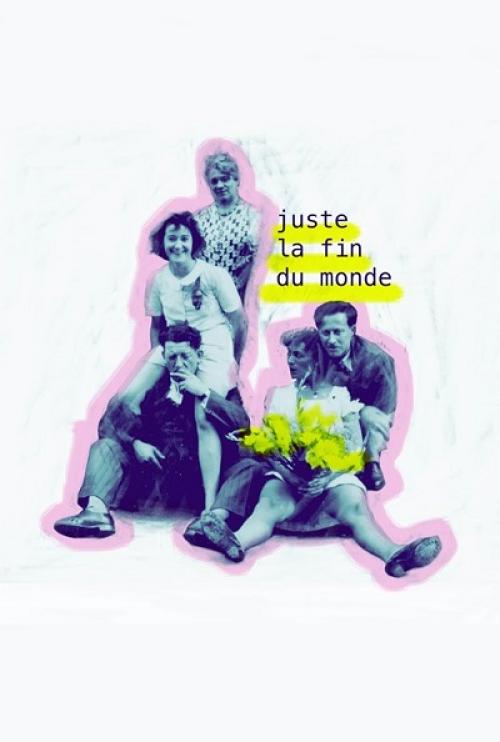 Juste la fin du monde – Poésie de retrouvailles familiales