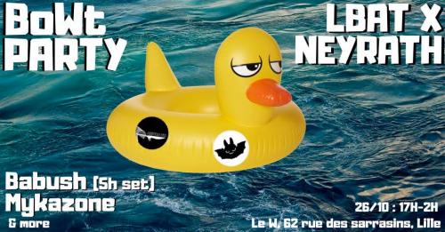 Bowt Party #1 – Lbat x Neyrath