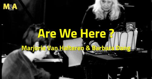 Are We Here ?