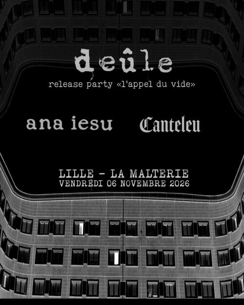 Release party Deûle avec Canteleu + Ana Iesu