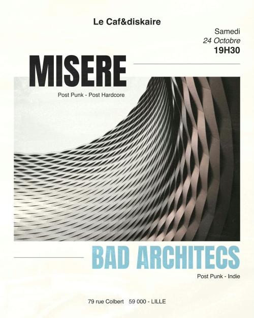 Misère + Bad Architects