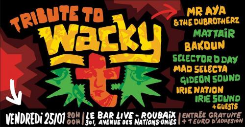 Tribute to Wacky T au Bar Live